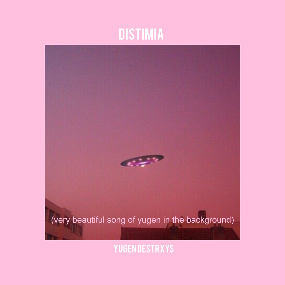 Distimia - Single by Yugen Destrxys album cover