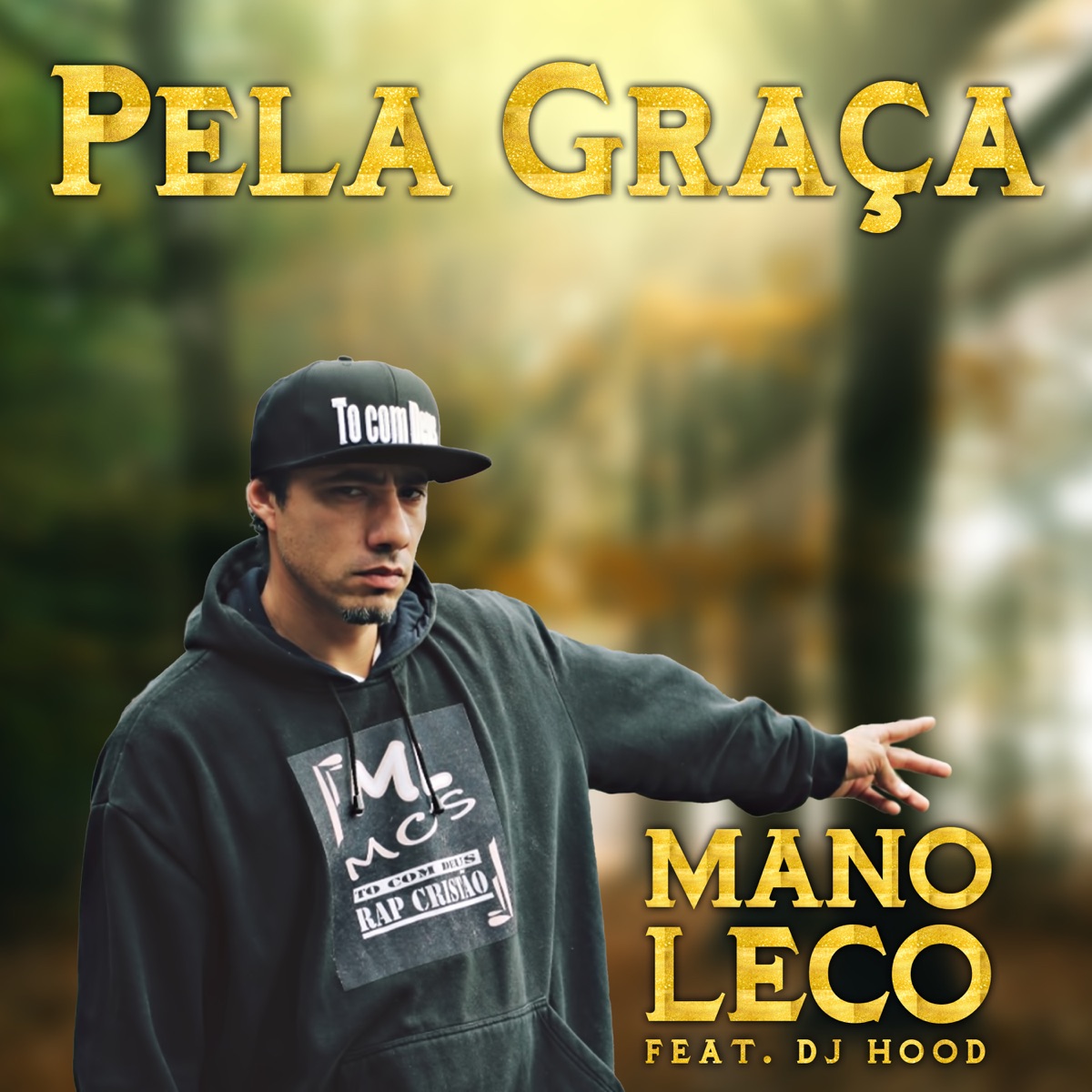 Pela Graça (feat. DJ Hood) - Single by Mano Leco album cover