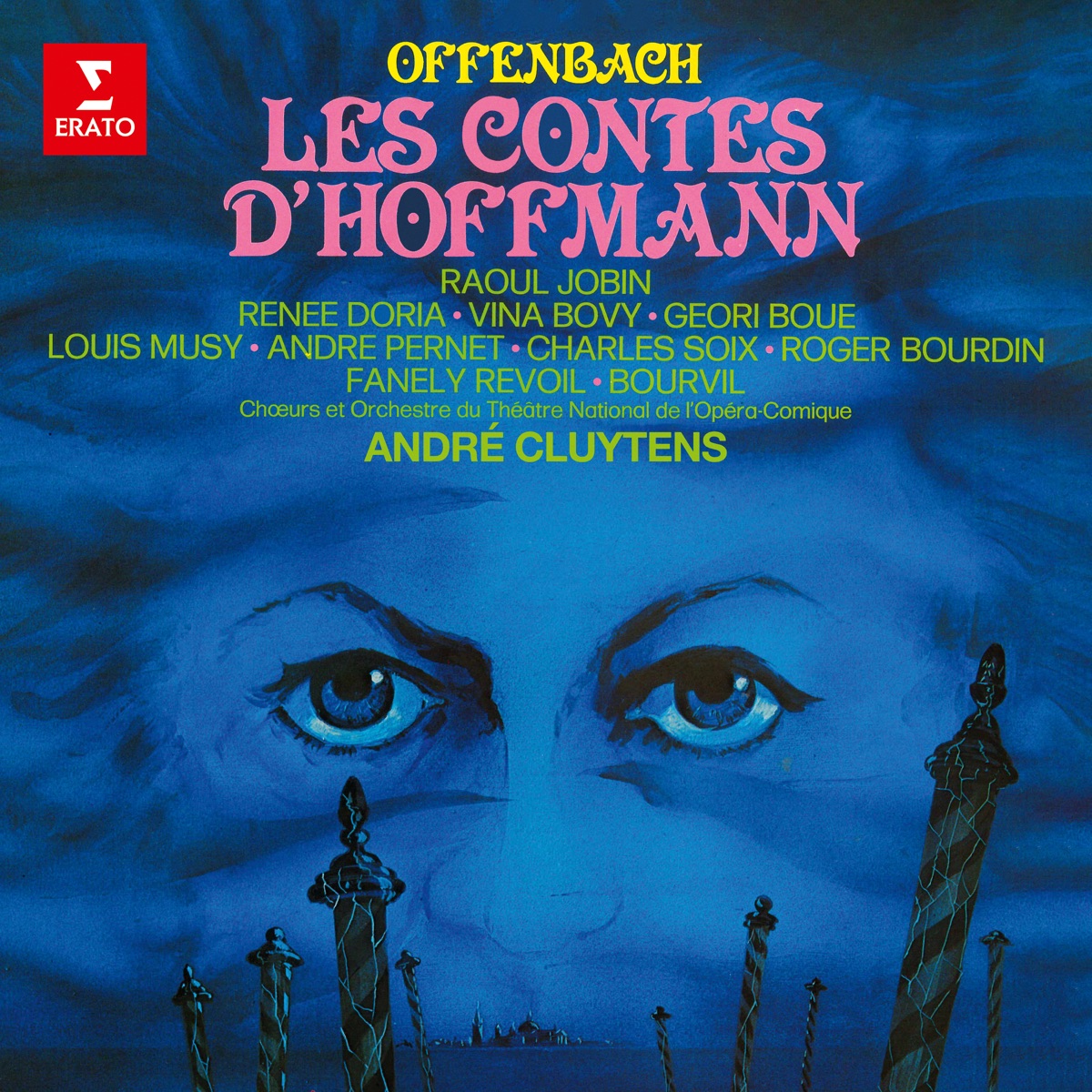 Offenbach: Les contes d'Hoffmann by André Cluytens, Orchestre du Theatre National de l'opera-comique, Renee Doria, Bourvil & Raoul Jobin album cover
