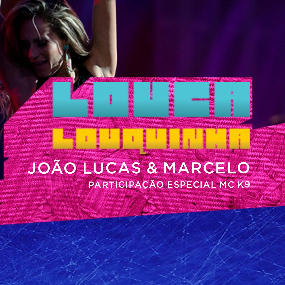 Louquinha (feat. Mc K9) - Single by João Lucas & Marcelo album cover