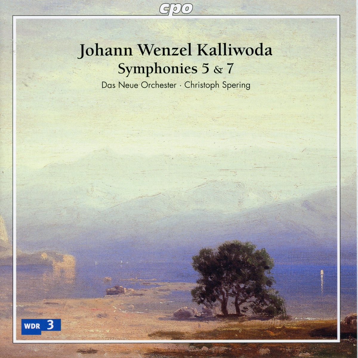 Kalliwoda: Symphonies Nos. 5 and 7 & Overture No. 16 by Das Neue Orchester & Christoph Spering album cover