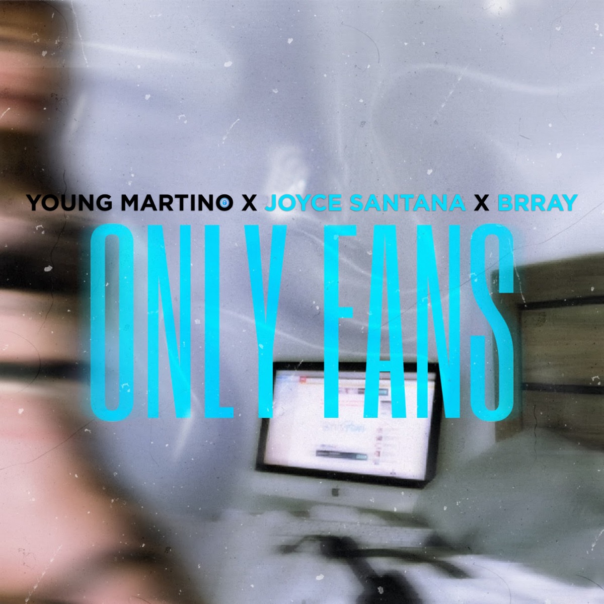 Only Fans - Single by Young Martino, Brray & Joyce Santana album cover