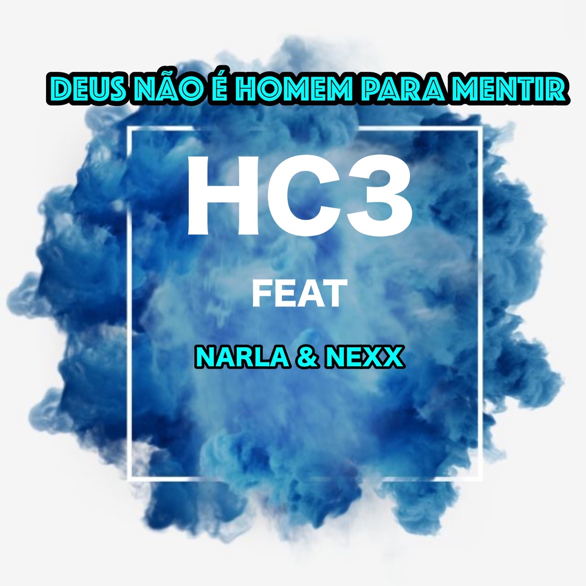 Deus Não É Homem para Mentir (feat. Narla & Nexx) - Single by ALEX MOURA AM album cover