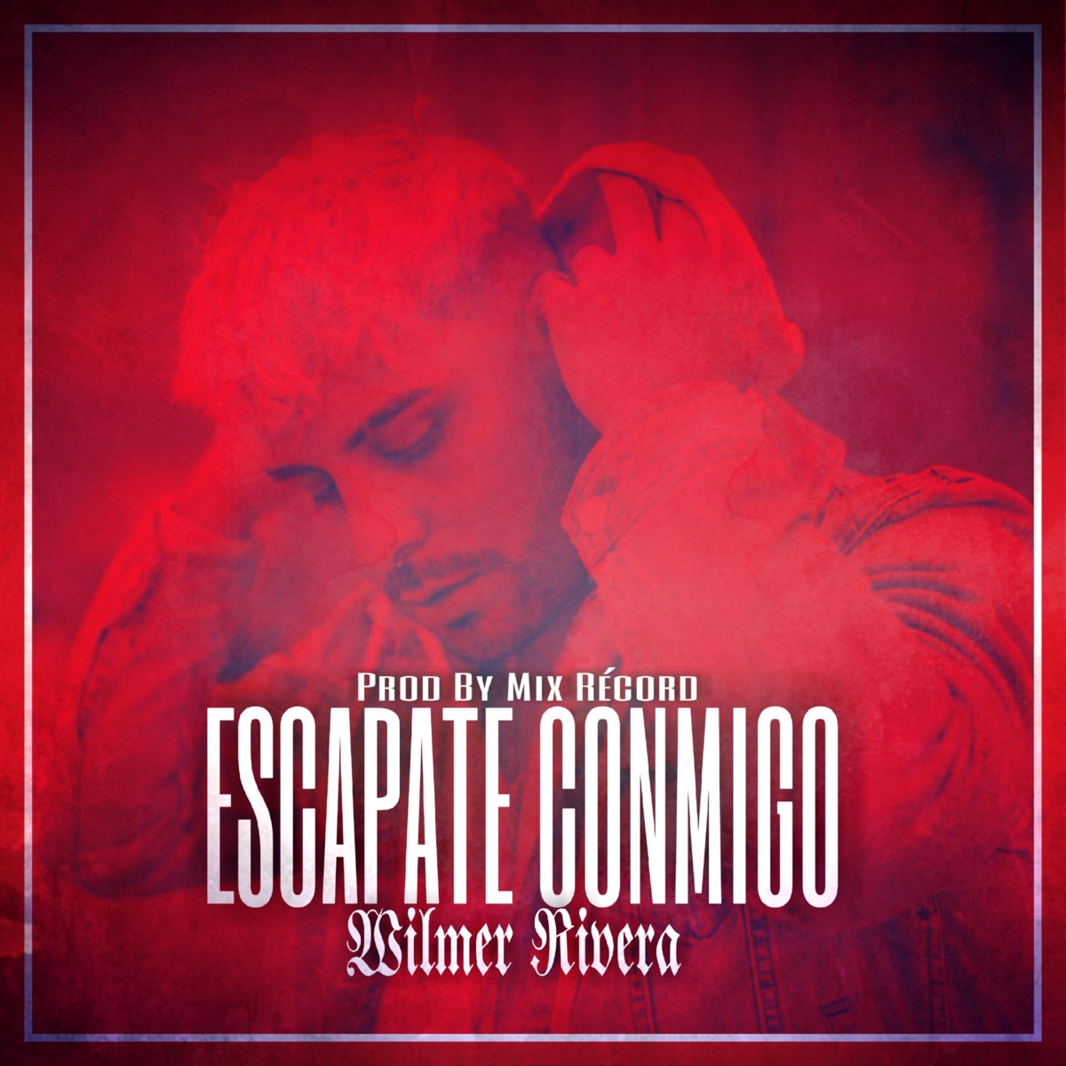 Escapate Conmigo - Single by Wilmer Rivera album cover