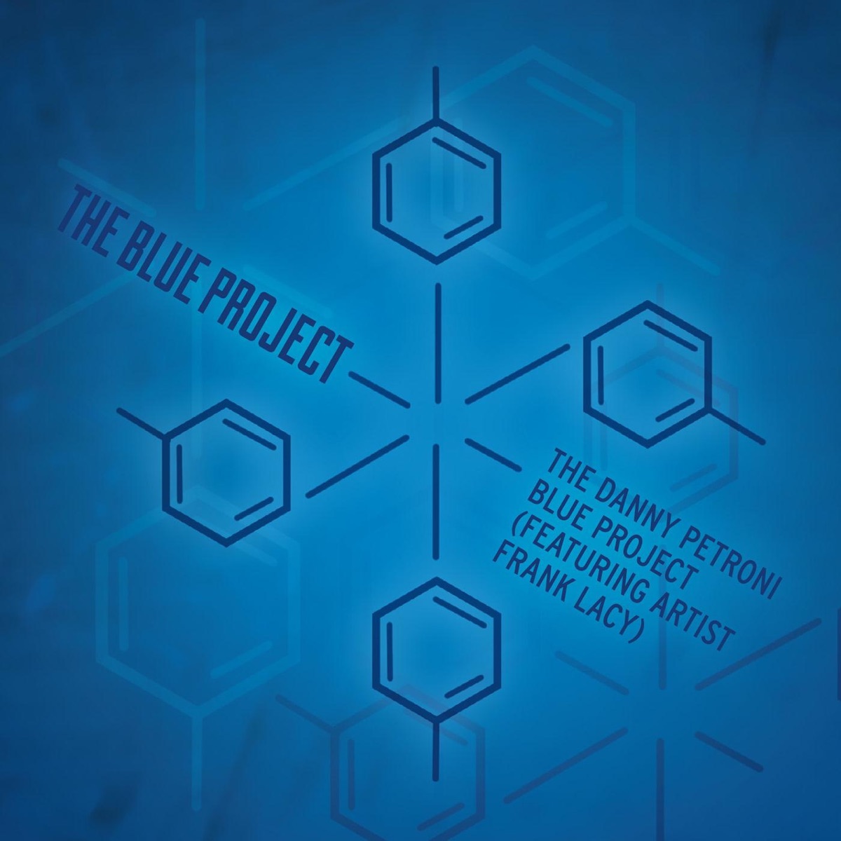 The Blue Project (feat. Frank Lacy) by The Danny Petroni Blue Project album cover