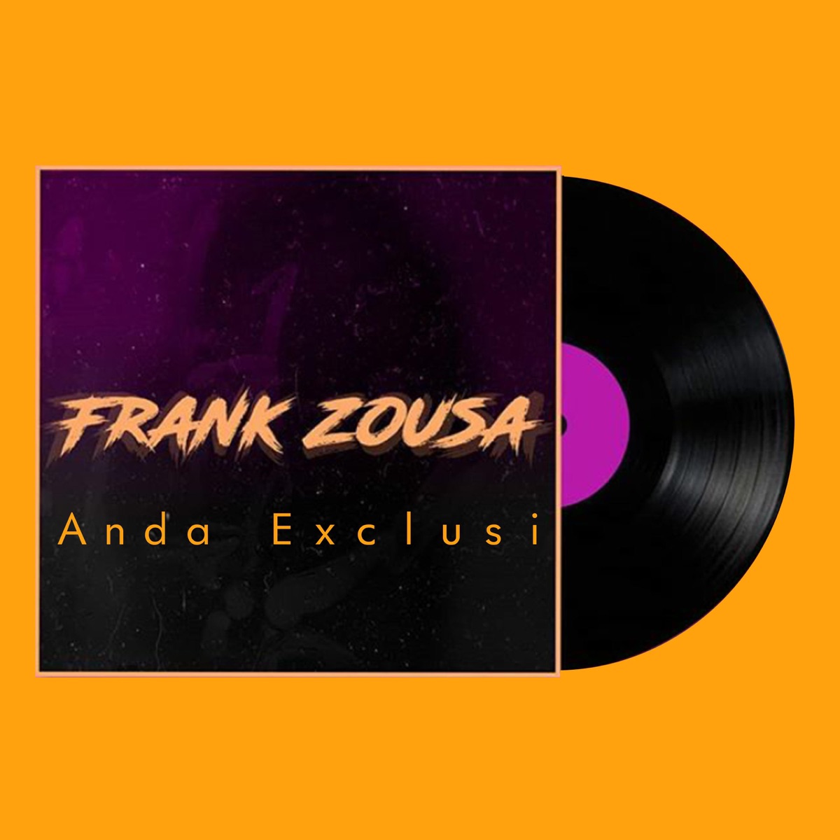 Anda Exclusi - Single by Frank Zousa album cover