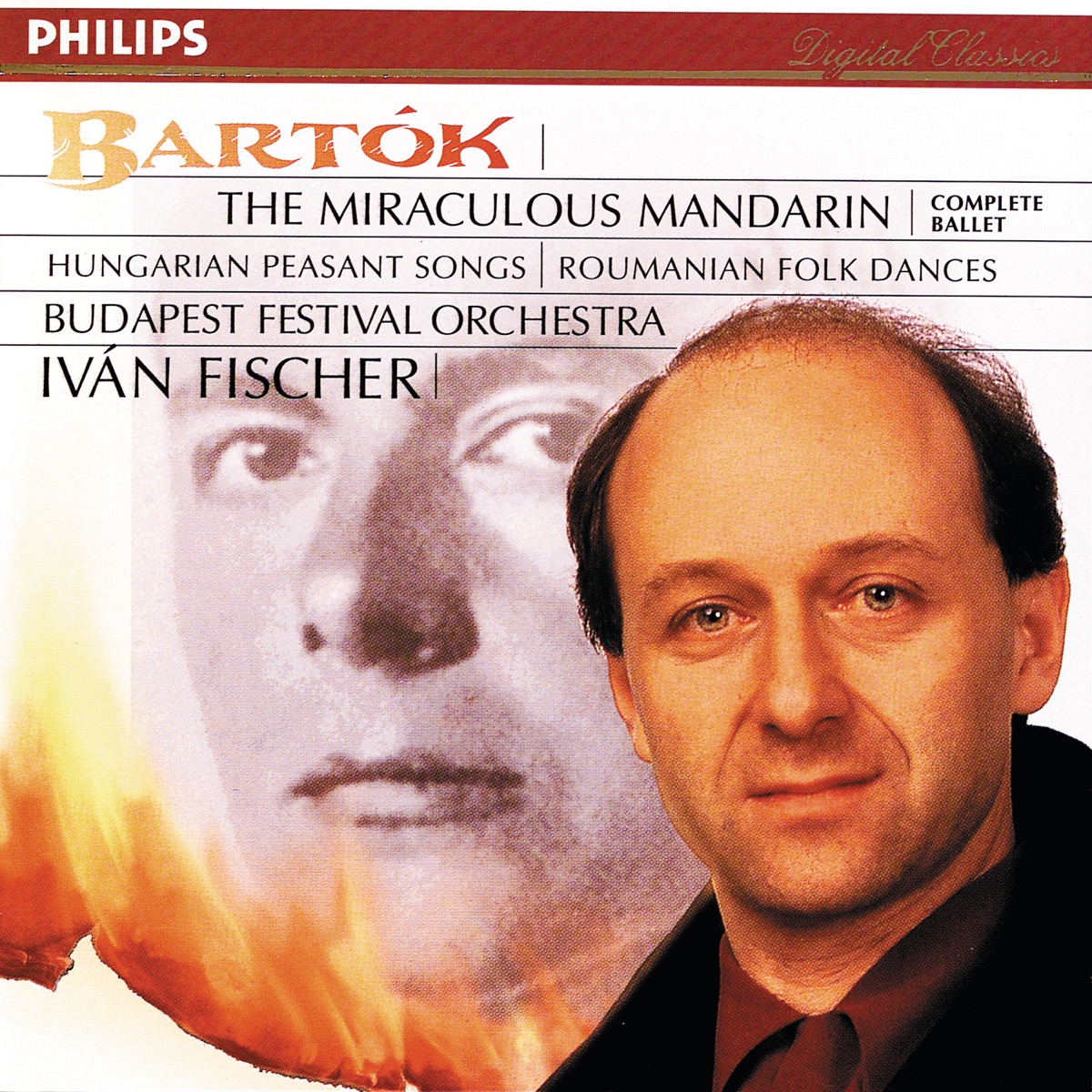 Bartók: The Miraculous Mandarin; Dances of Transylvania, etc. by Hungarian Radio Choir, Budapest Festival Orchestra & Iván Fischer album cover