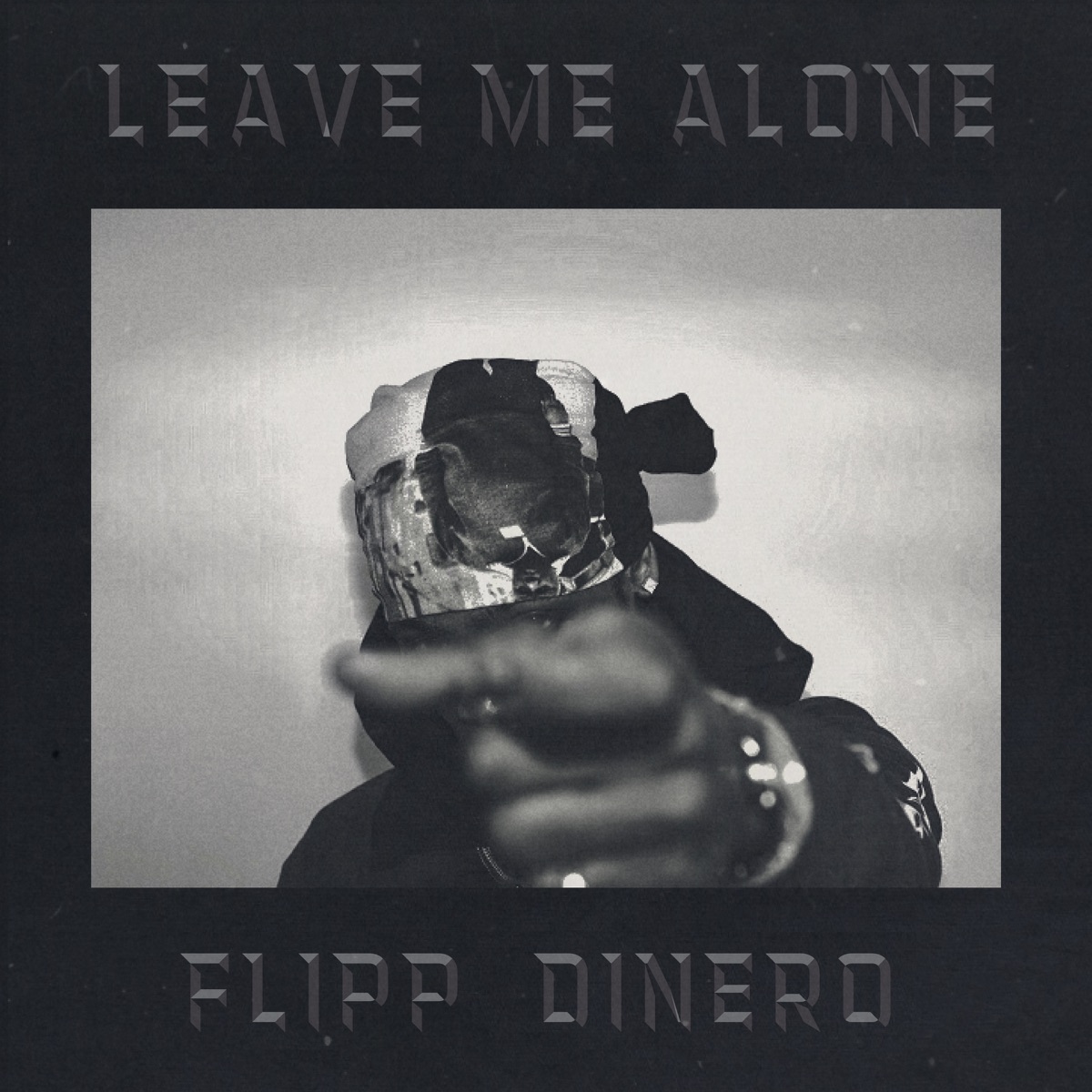 Leave Me Alone - Single by Flipp Dinero album cover