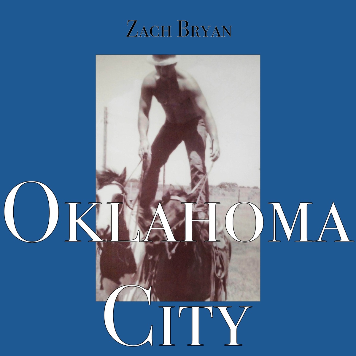 Oklahoma City - Single by Zach Bryan album cover artwork
