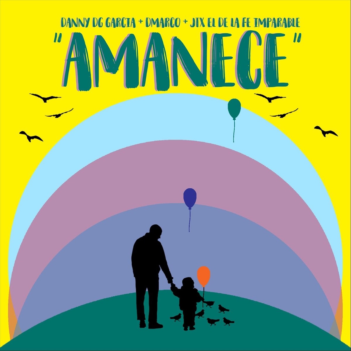 Amanece (feat. JTX El De La Fe Imparable & Dmarco) - Single by Danny DG Garcia album cover