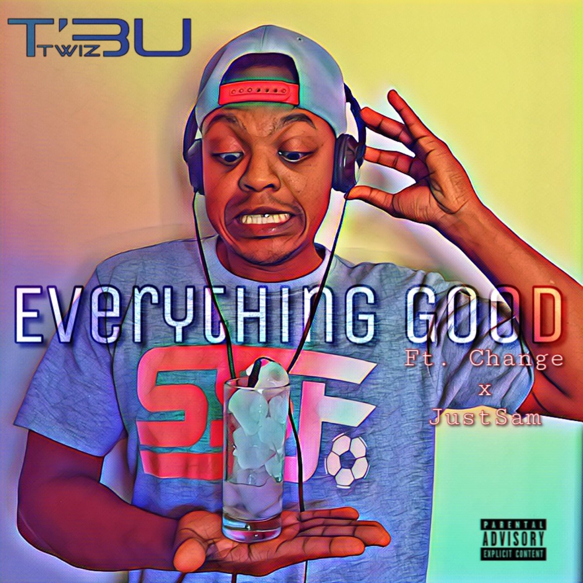 Everything Good (feat. Change & JustSam) - Single by T'bu Twiz album cover