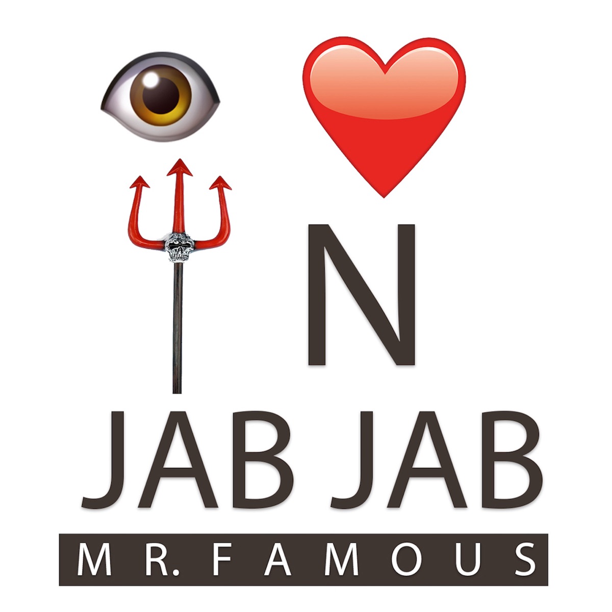 Fork In Jab Jab - Single by Mr. Famous album cover