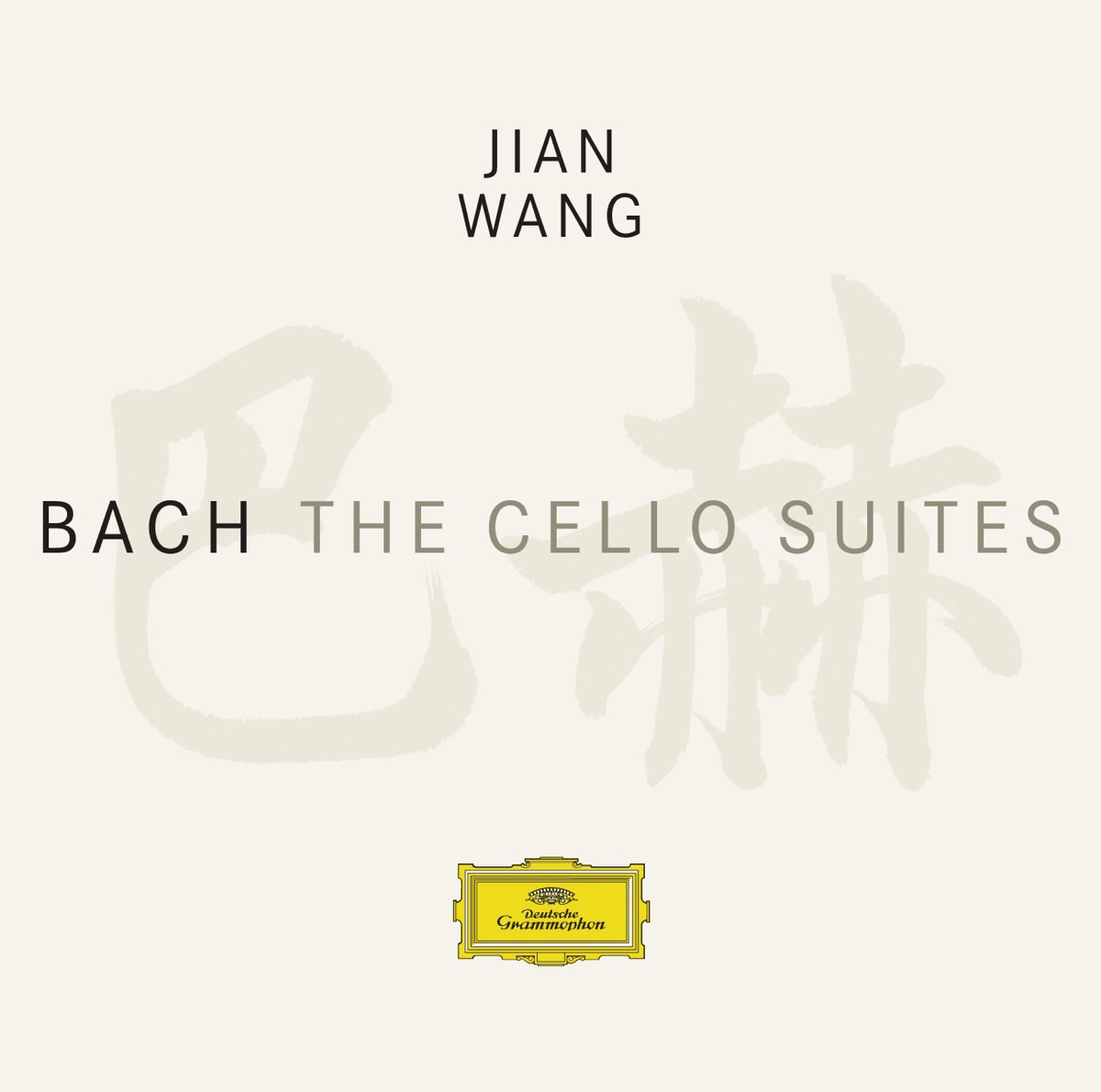 J.S. Bach: The Cello Suites by Jian Wang album cover