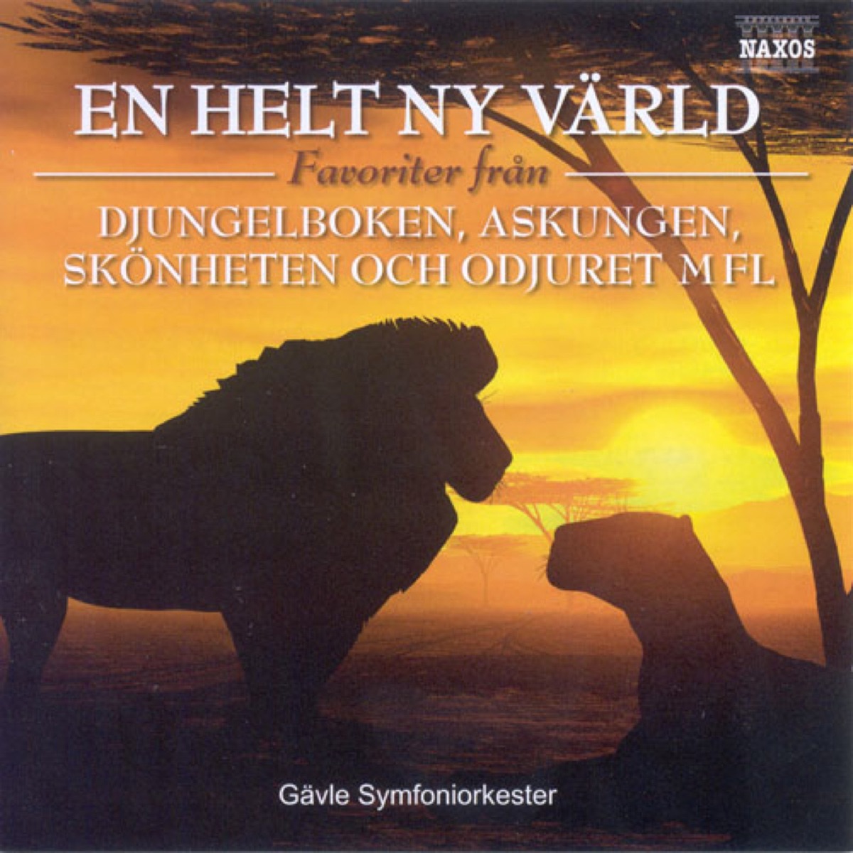 Helt Ny Varld (En) (A Whole New World) - Disney Favourites by Gävle Symphony Orchestra, Alexander Hanson & Hans Ek album cover