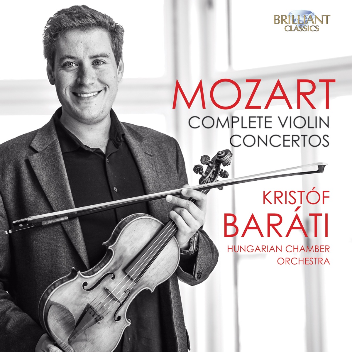 Mozart: Complete Violin Concertos by Hungarian Chamber Orchestra & Krist​ó​f Baráti album cover