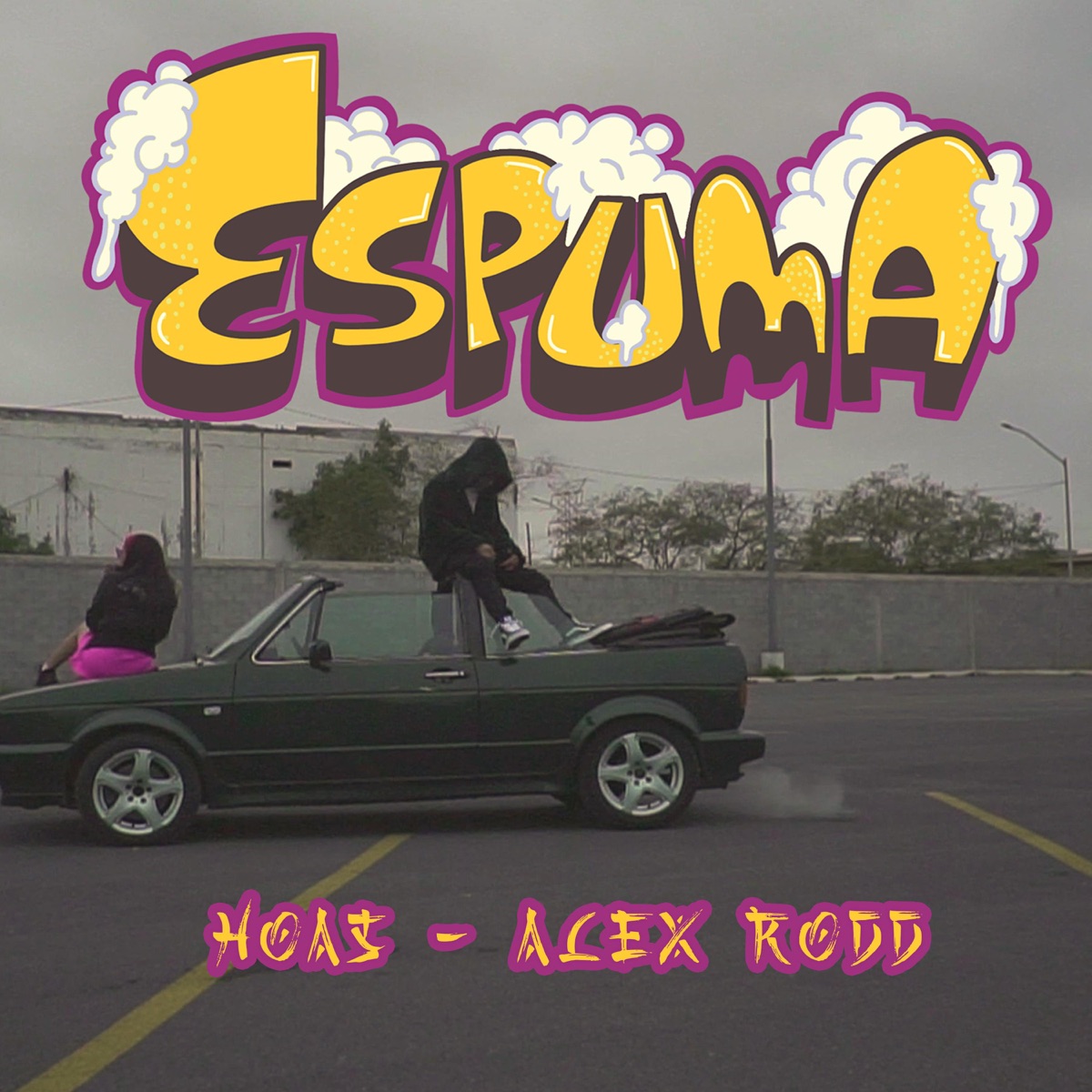 Espuma (feat. Hoas) - Single by Alex Rodd album cover
