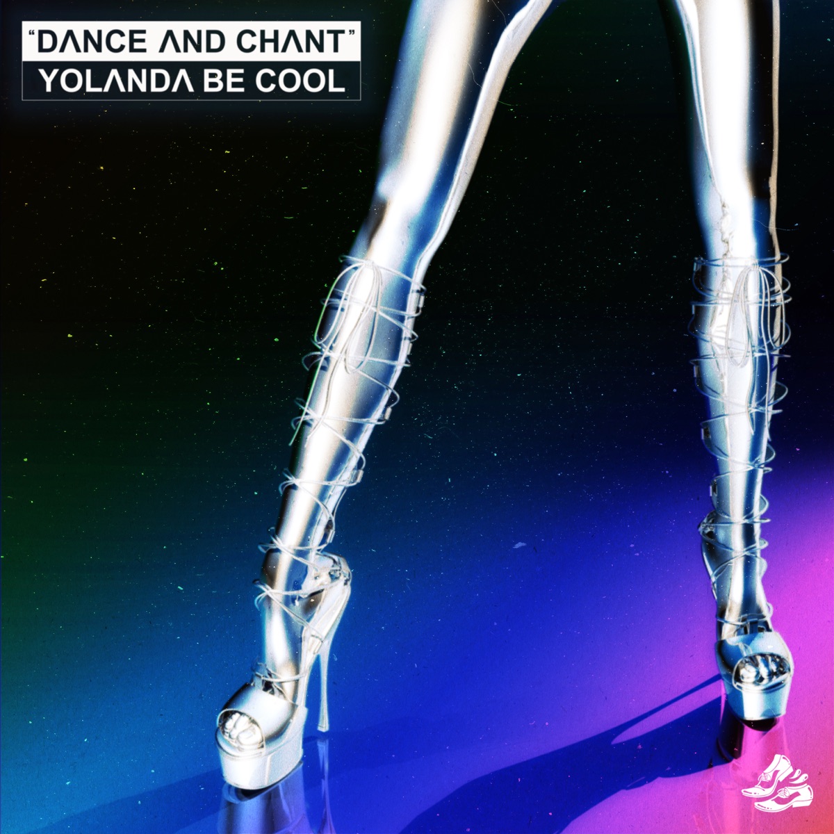 Dance and Chant - Single by Yolanda Be Cool album cover