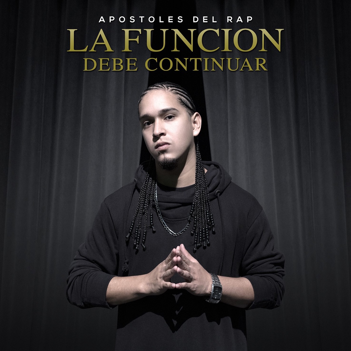 La Funcion Debe Continuar by Apostoles del Rap album cover