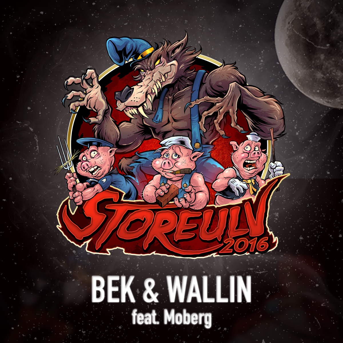 Storeulv 2016 (feat. Moberg) - Single by Bek & Wallin album cover