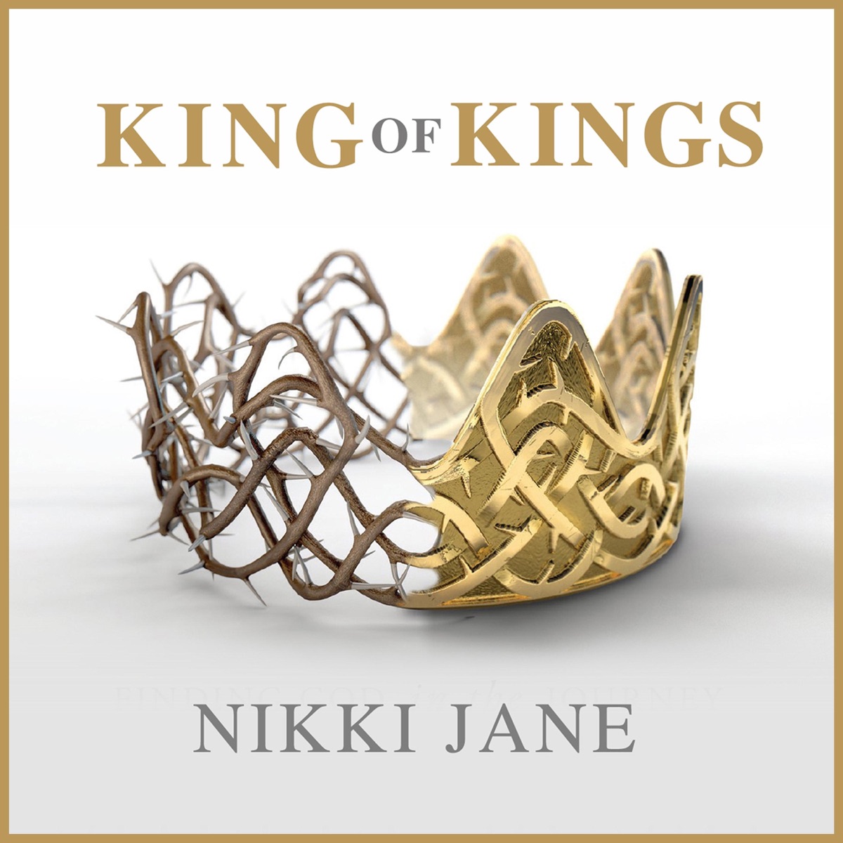 King of Kings - Single by Nikki Jane album cover