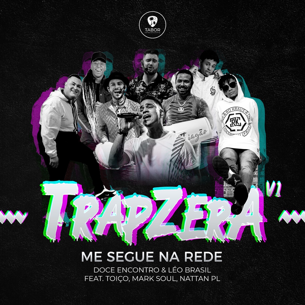 Me Segue na Rede - TrapZera, Vol. 1 (feat. Toiço, Mark Soul & Nattan PL) - Single by Leo Brasil trap, Leo Brasil & Doce Encontro album cover