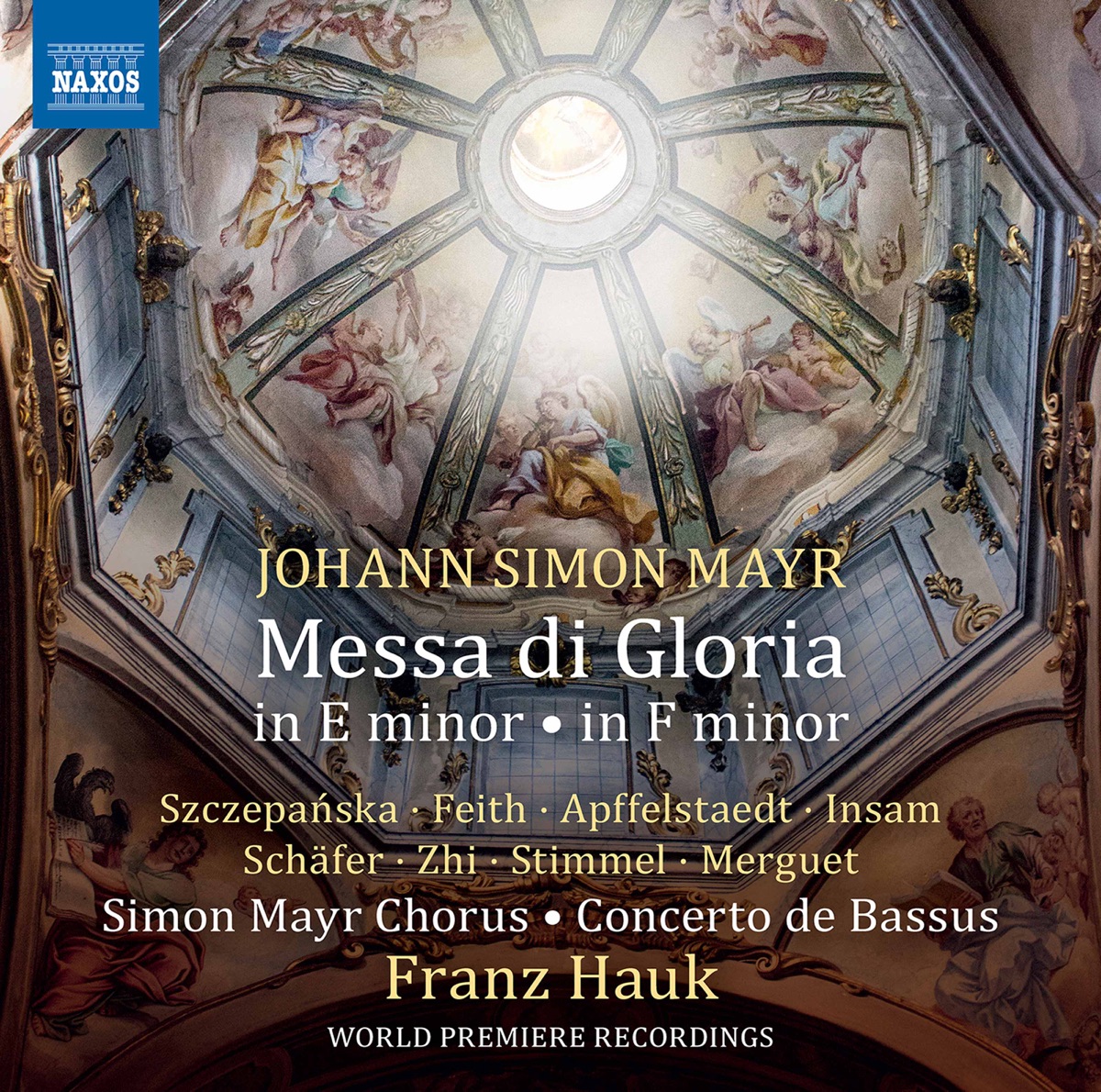 Mayr: Messa di Gloria in E Minor & Messa di Gloria in F Minor by Simon Mayr Choir, Concerto de Bassus & Franz Hauk album cover