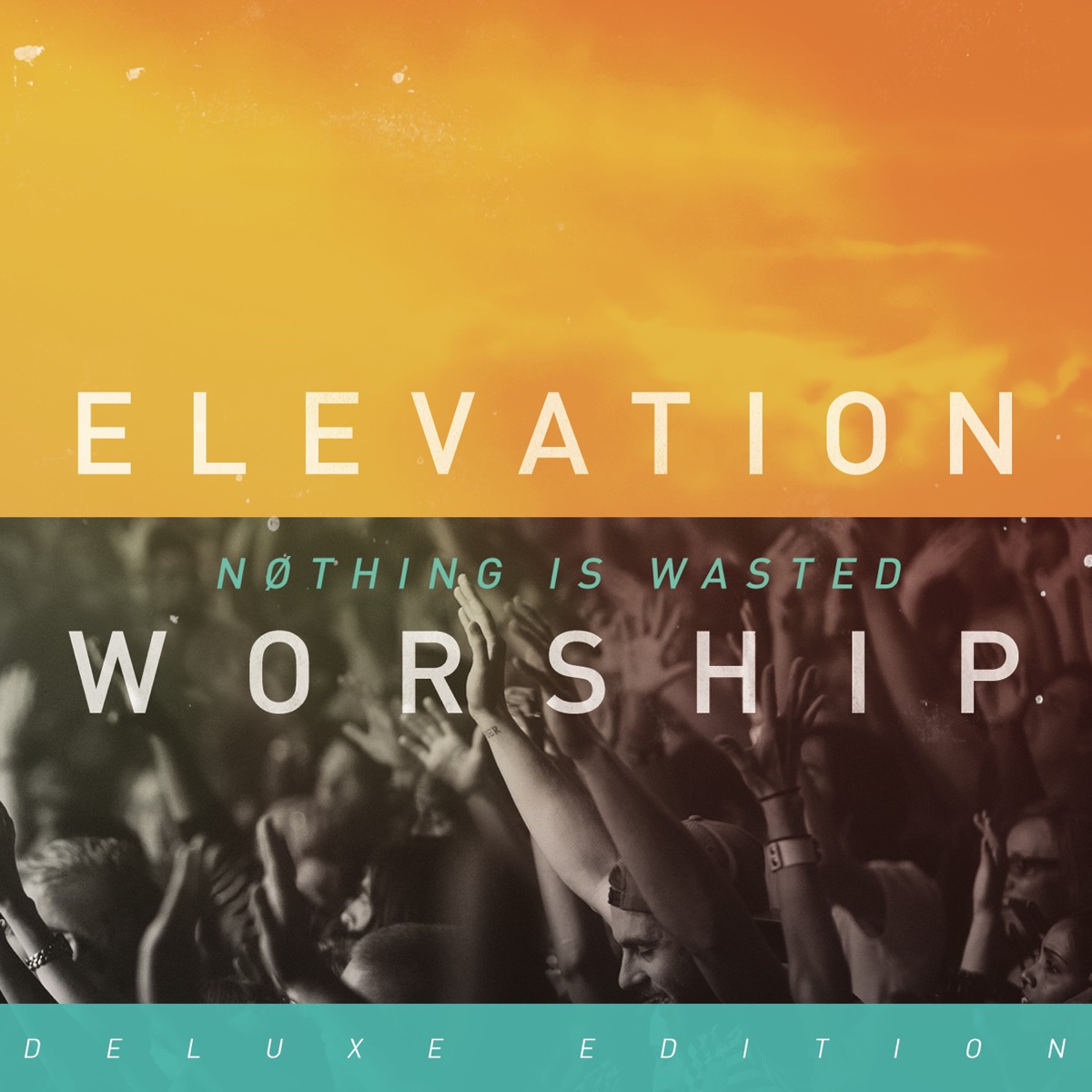 Nothing Is Wasted (Live) [Deluxe Version] by Elevation Worship album cover artwork