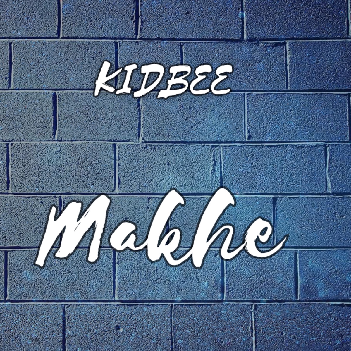 Makhe - Single by KIdBee album cover