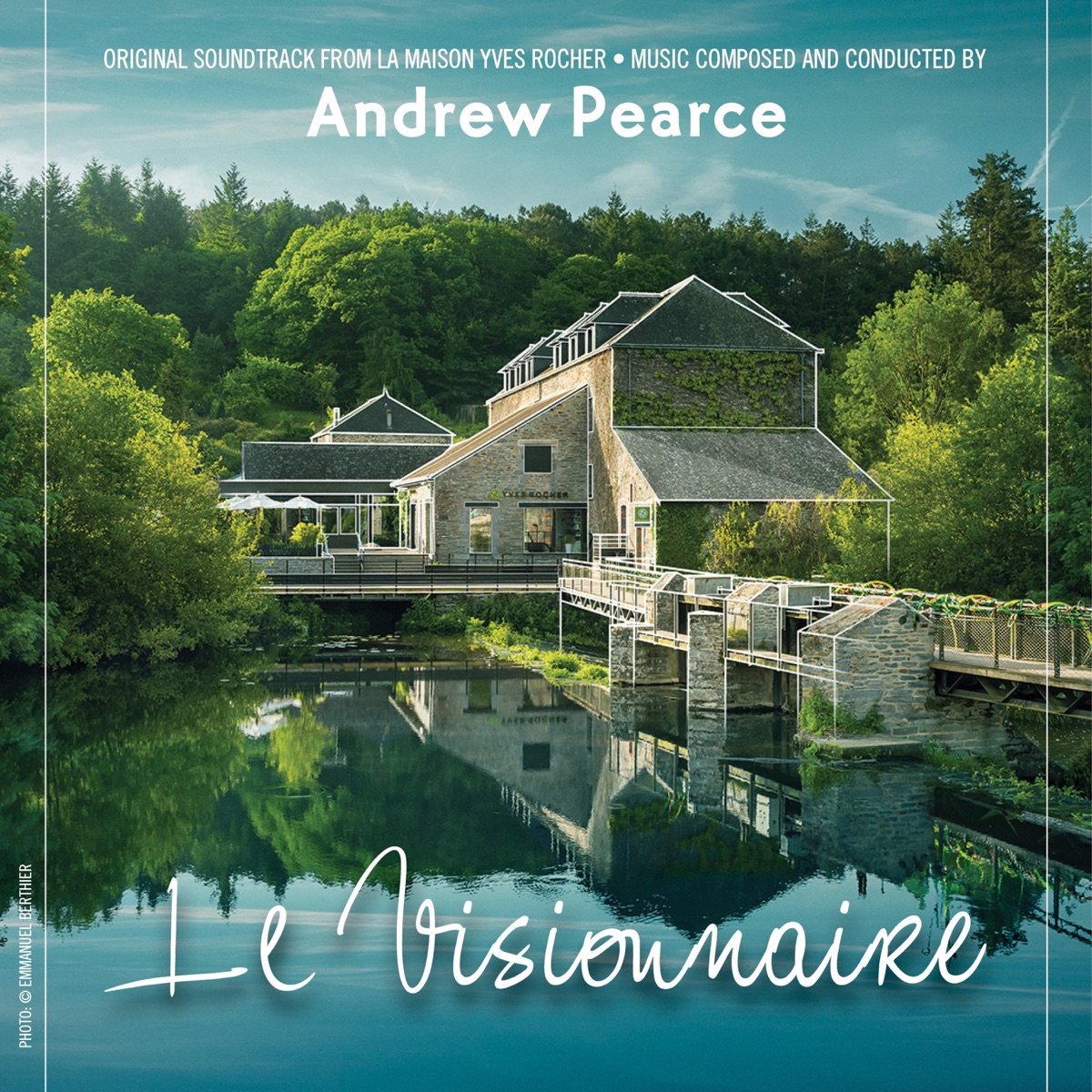 Le Visionnaire (Original Soundtrack from "Maison Yves Rocher") by Andrew Pearce album cover