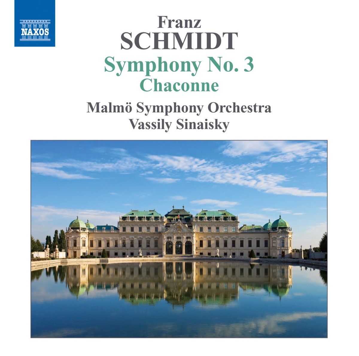 Schmidt: Symphony No. 3 - Chaconne by Vassily Sinaisky & Malmö Symphony Orchestra album cover