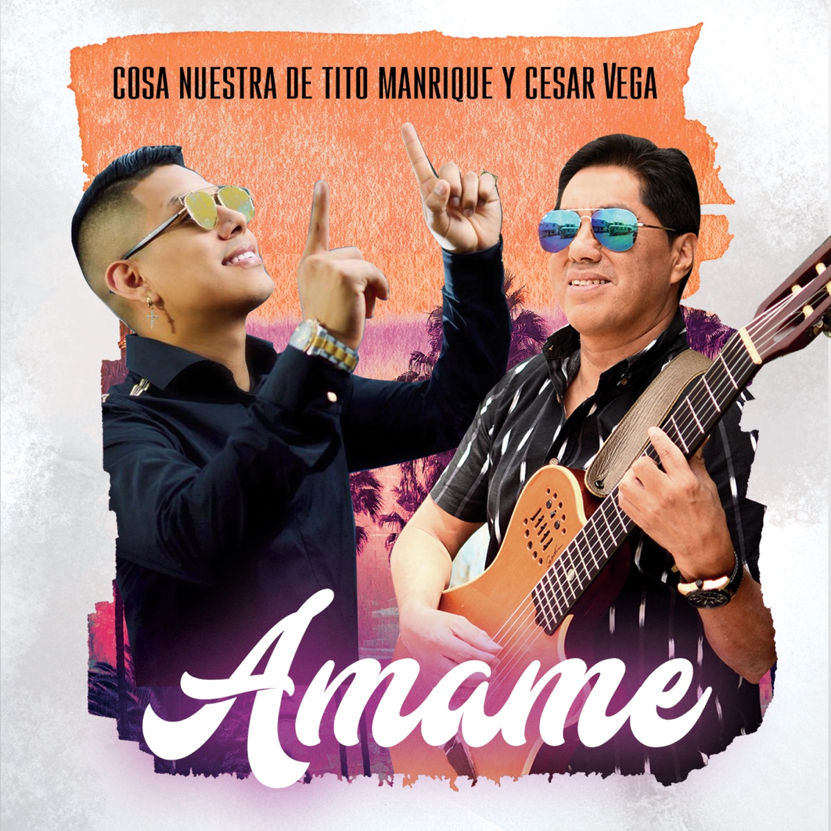 Ámame - Single by Cosa Nuestra de Tito Manrique & Cesar Vega album cover