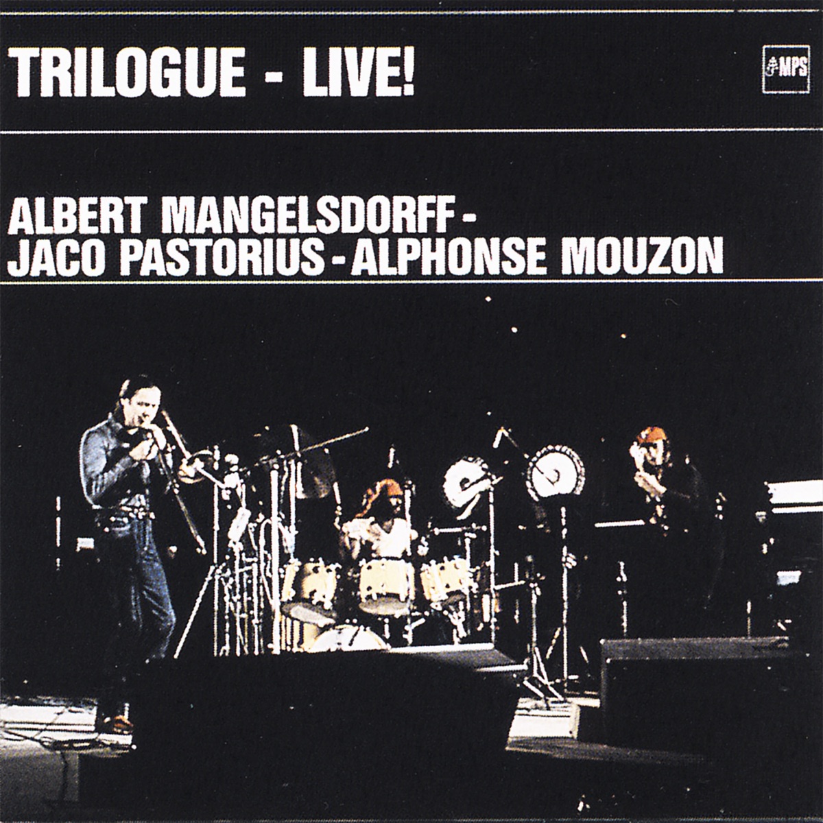 Trilogue (Live) [with Alphonse Mouzon & Jaco Pastorius] by Albert Mangelsdorff album cover