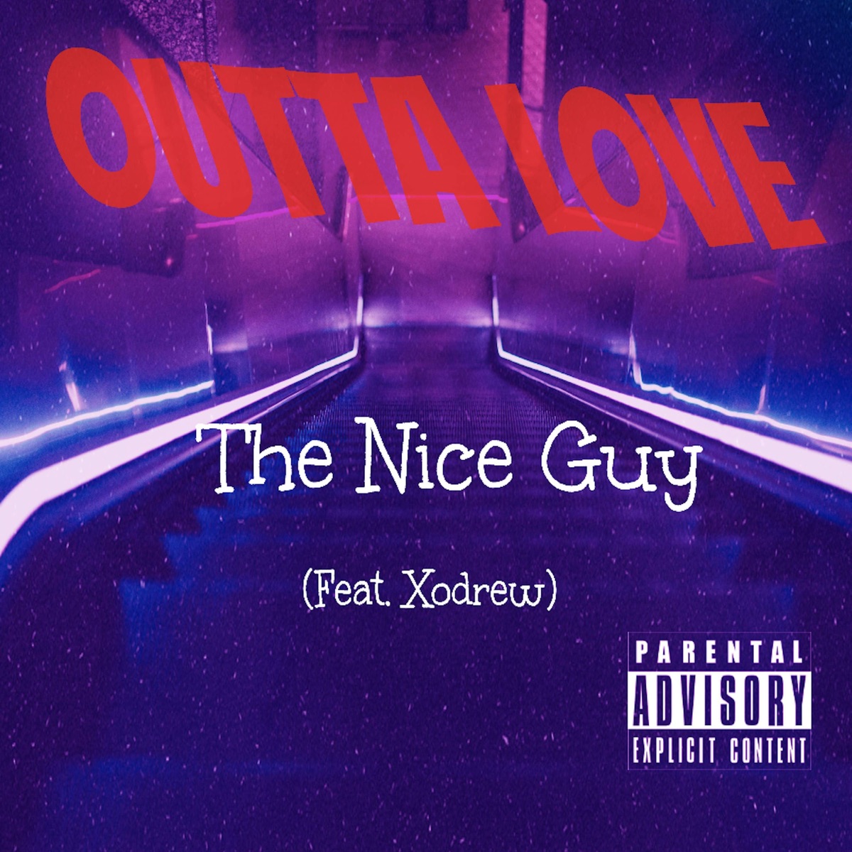 Outta Love (feat. Xodrew) - Single by The Nice Guy album cover