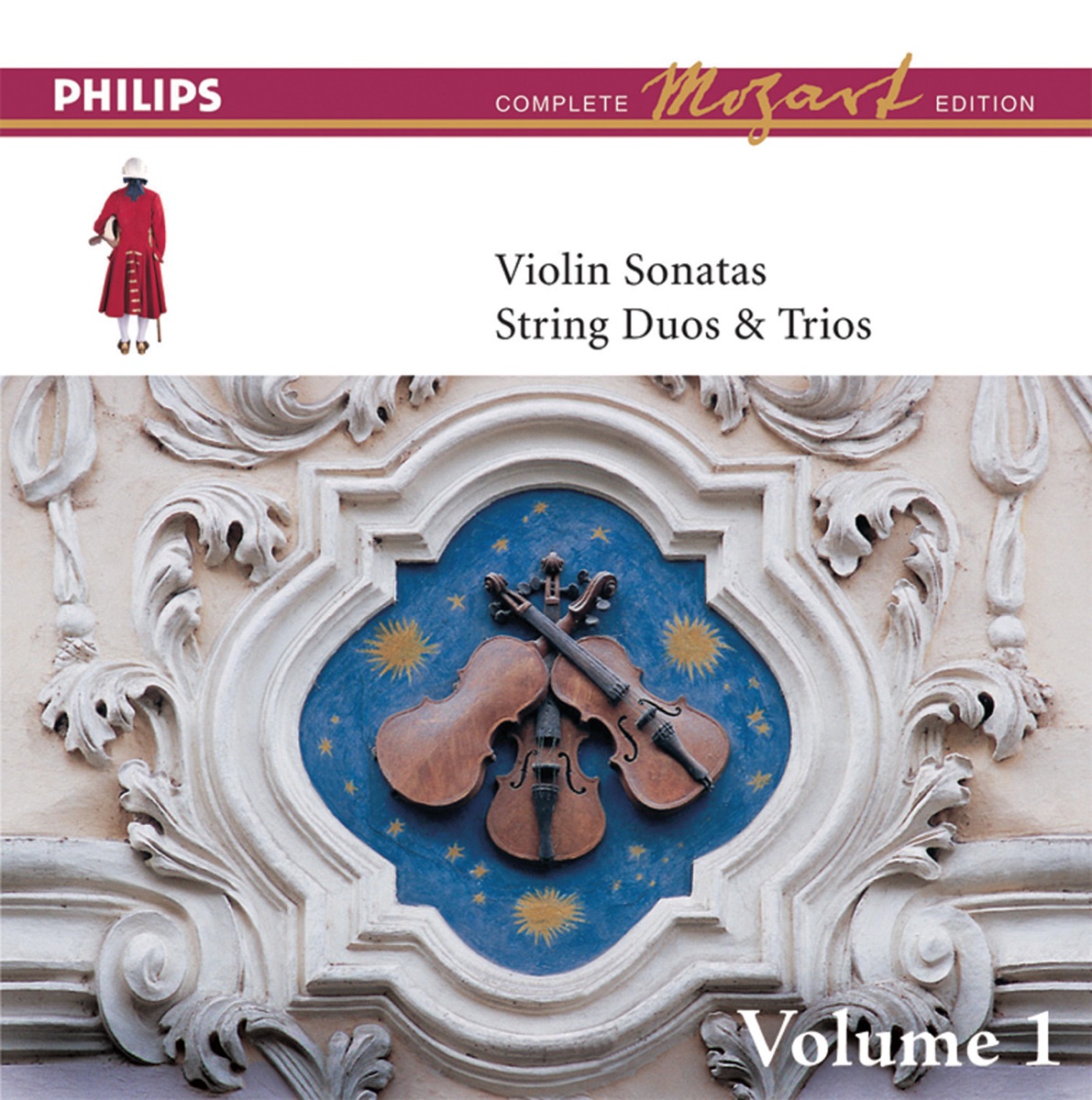 The Complete Mozart Edition: The Violin Sonatas, String Duos and Trios, Vol. 1 by Blandine Verlet, Gérard Poulet, Isabelle Van Keulen & Ronald Brautigam album cover