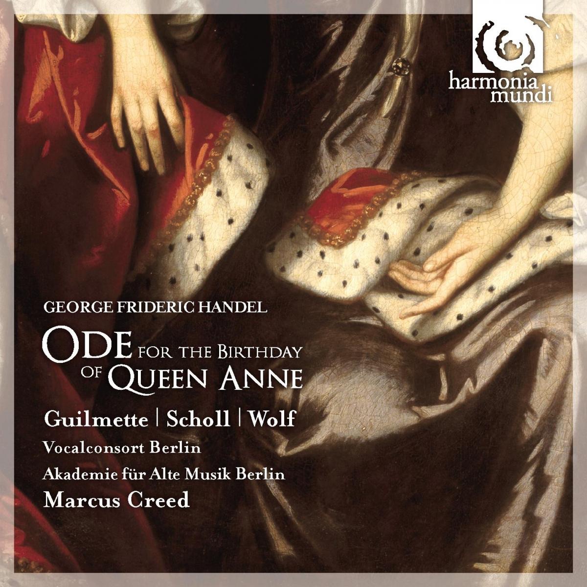 Handel: Ode for the Birthday of Queen Anne (Dixit Dominus) by Hélène Guilmette, Andreas Scholl, Andreas Wolf & Marcus Creed album cover
