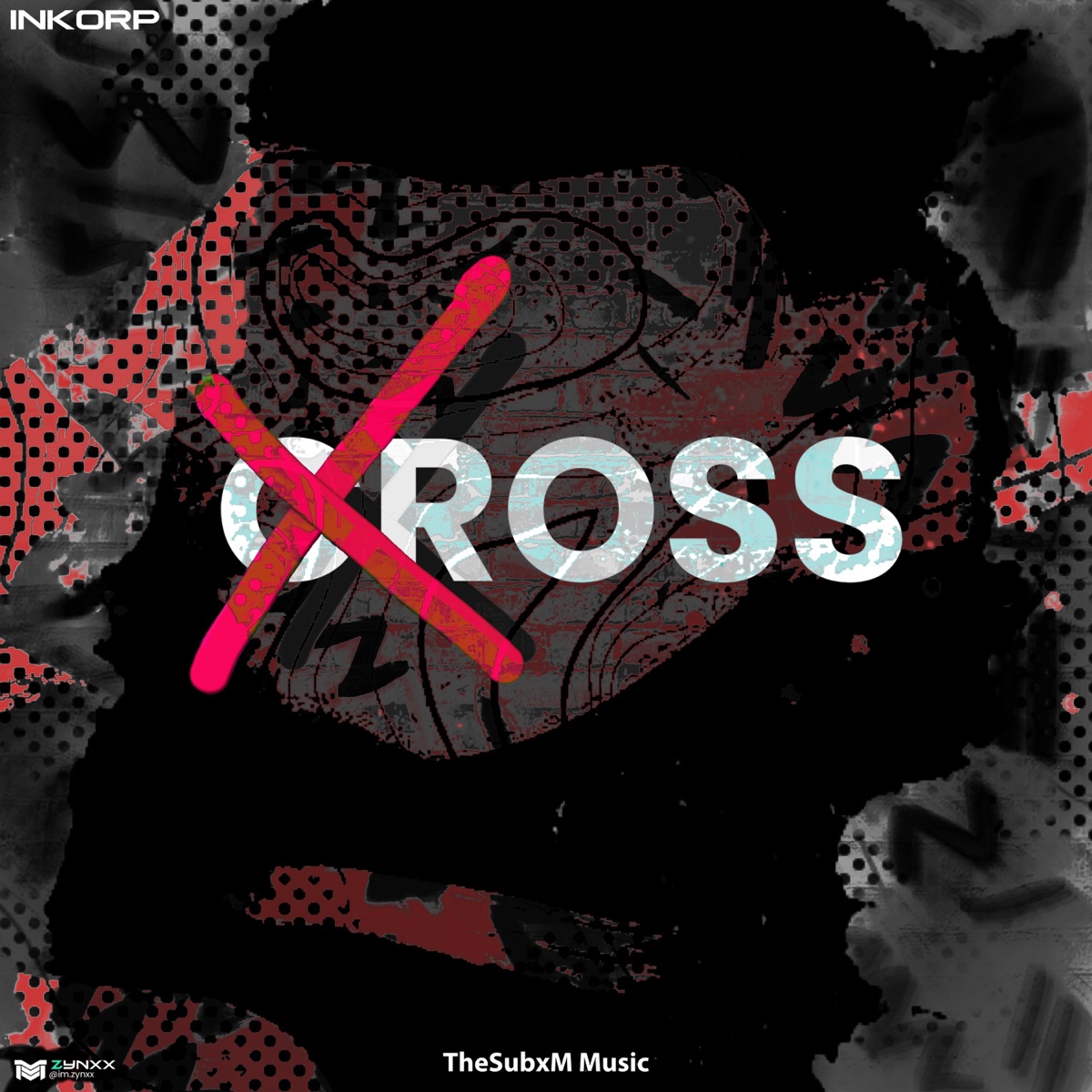 Cross (feat. Ani Made It Lit & SubxM) - Single by InKorp. album cover