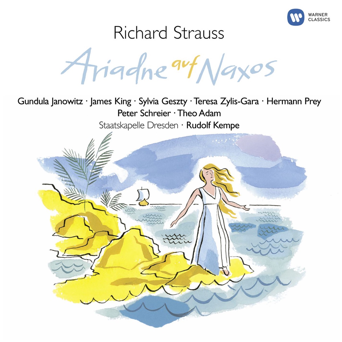Strauss: Ariadne auf Naxos (1992 Remastered Version) by Gundula Janowitz, James King, Peter Schreier, Rudolf Kempe, Staatskapelle Dresden, Sylvia Geszty, Teresa Zylis-Gara & Theo Adam album cover