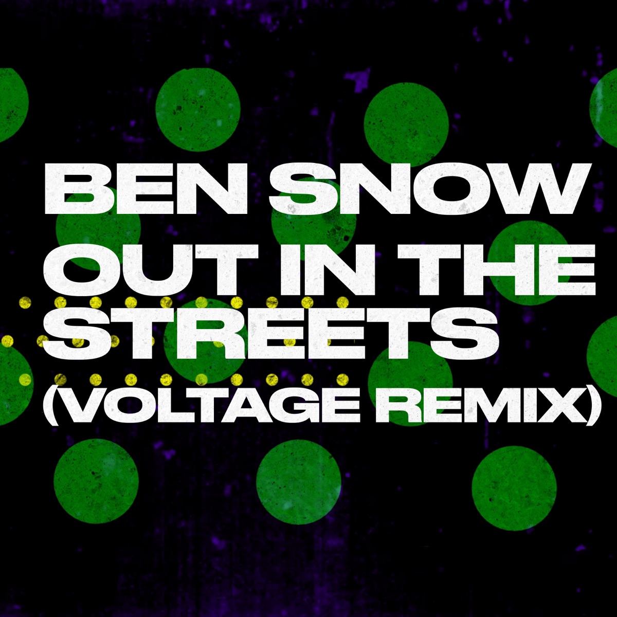 Out in the Streets (Voltage Remix) - Single by Ben Snow & Voltage album cover