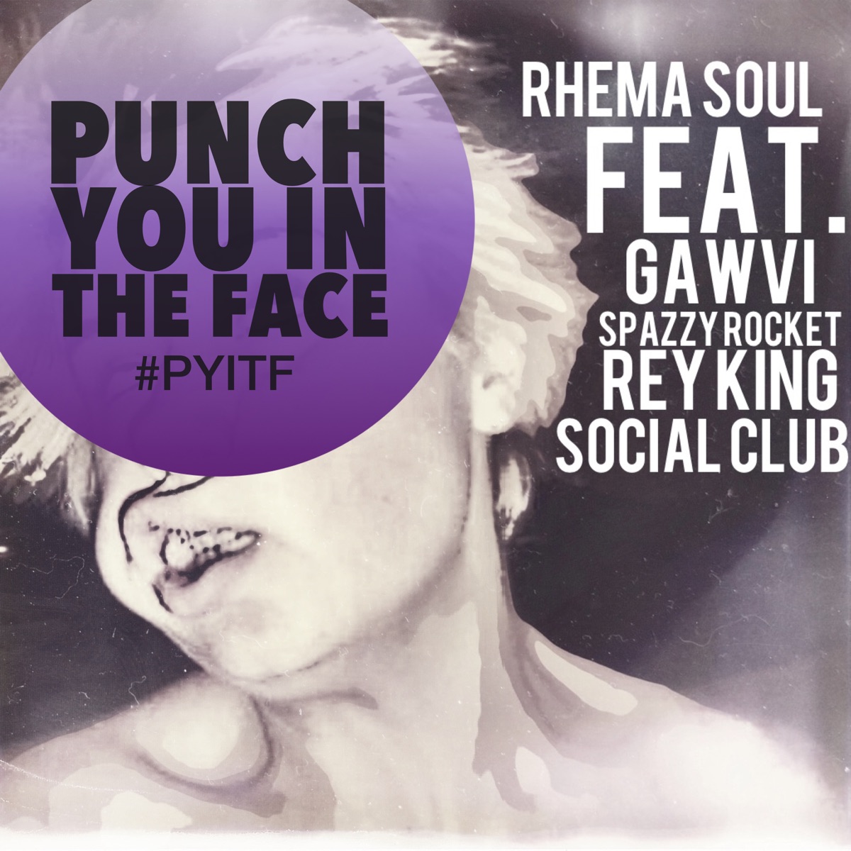 P.Y.I.T.F. (feat. Gawvi, Spzrkt, Rey King & Social Club) - Single by Rhema Soul album cover