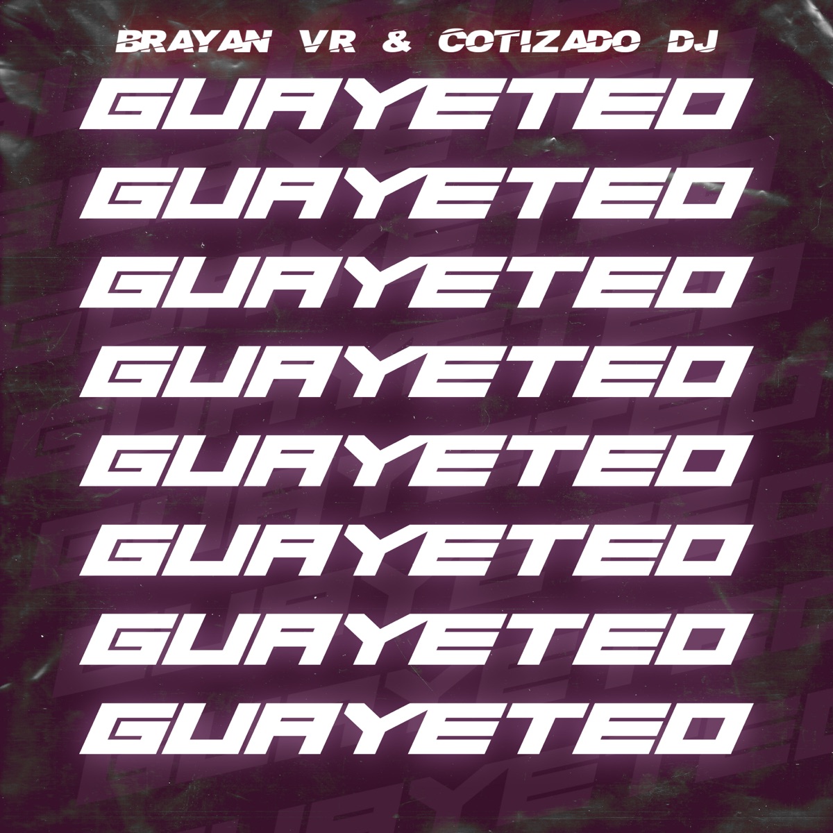 Guayeteo - Single by Brayan Vr & Cotizado Dj album cover