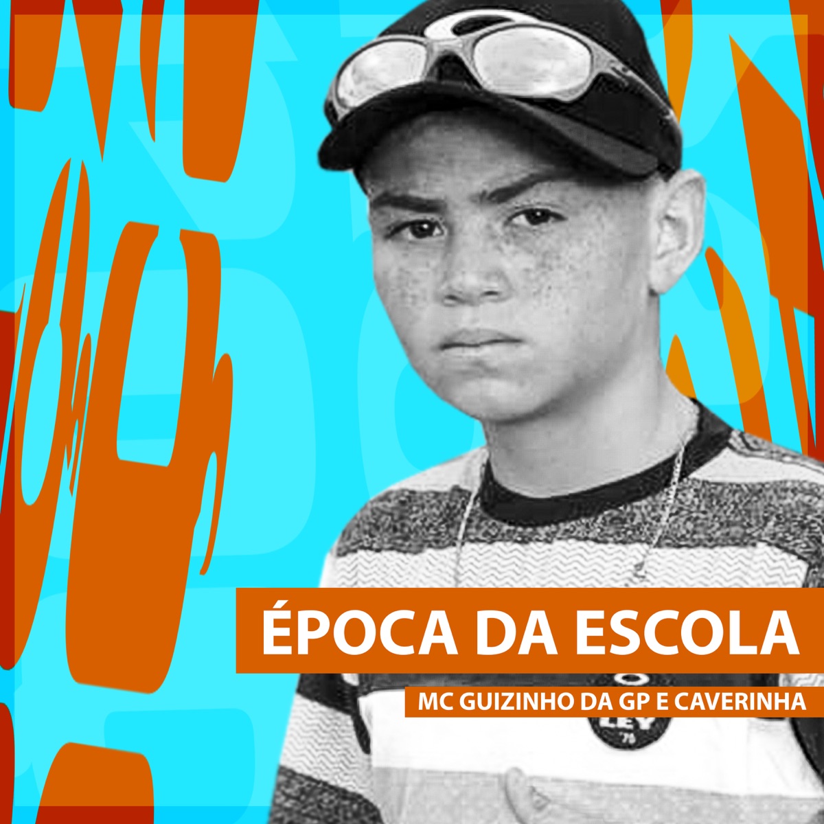 Época da Escola - Single by Mc Guizinho da GP & Caverinha album cover