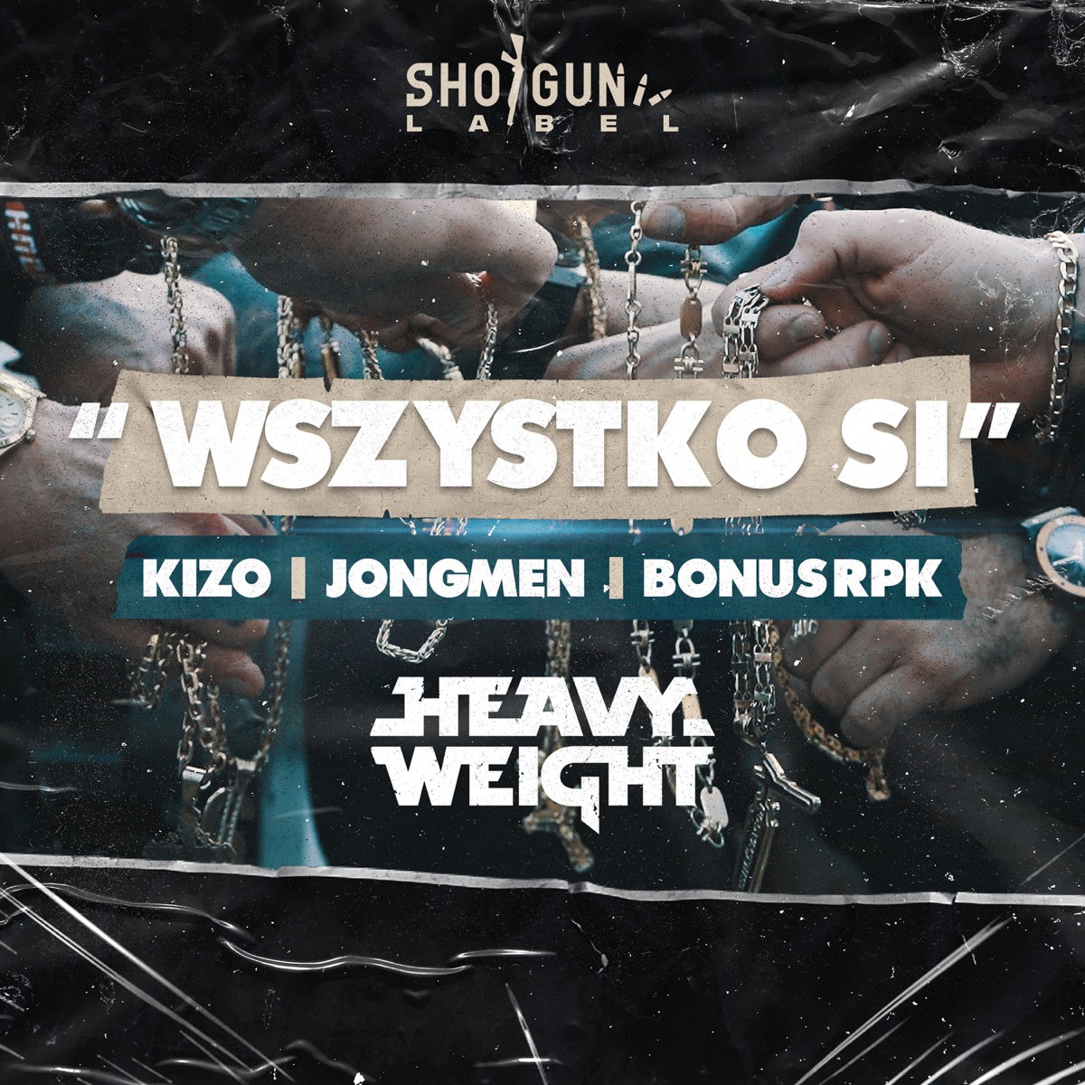 Wszystko Si (feat. Kizo, Bonus RPK & Jongmen) by Heavyweight album cover