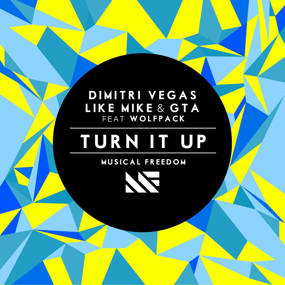 Turn It Up (feat. Wolfpack) - Single by Dimitri Vegas, Like Mike & Good Times Ahead album cover