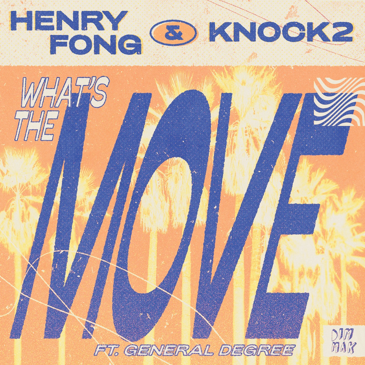 What's the Move (feat. General Degree) - Single by Henry Fong & Knock2 album cover