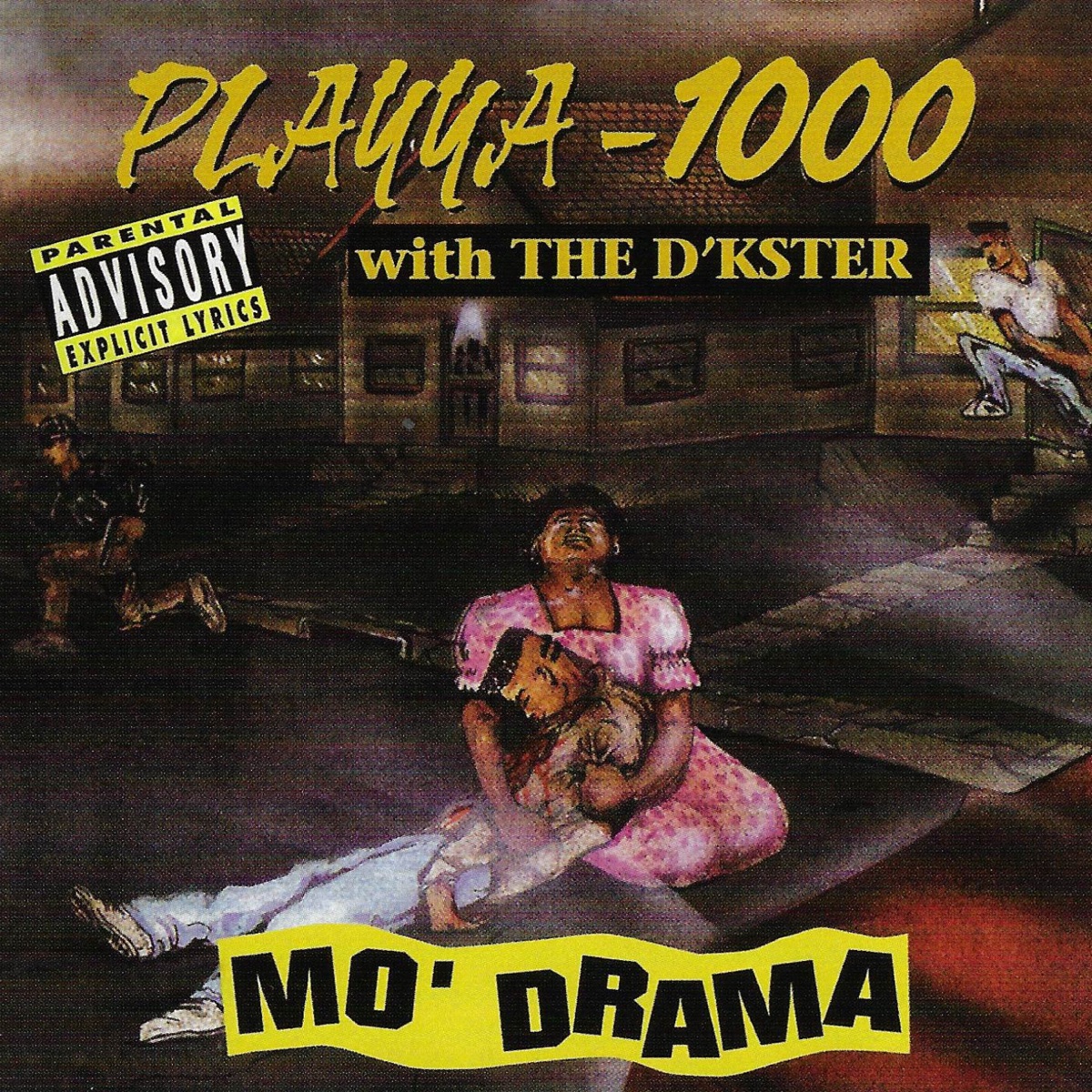 Mo' Drama by Playya 1000 & The D’kster album cover