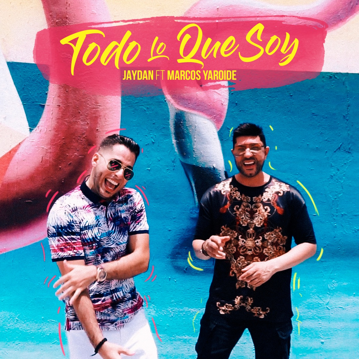 Todo Lo Que Soy (feat. Marcos Yaroide) - Single by Jaydan album cover