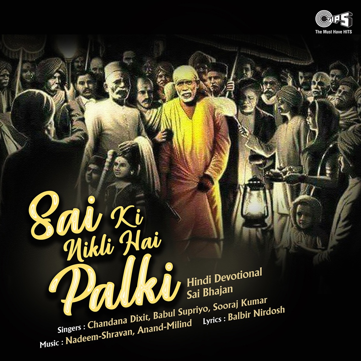 Sai Ki Nikli Hai Palki (Sai Bhajan) by Chandana Dixit, Sooraj Kumar & Babul Supriyo album cover