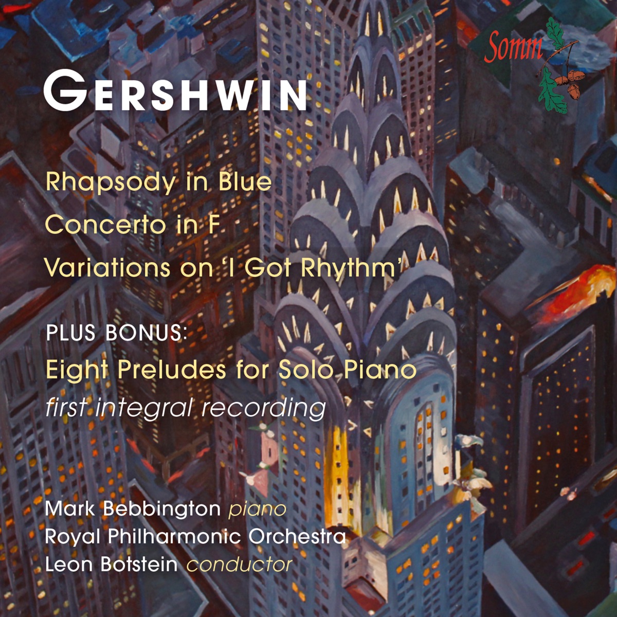 Gershwin: Rhapsody in Blue, Piano Concerto, Variations on "I Got Rhythm" & Preludes by Mark Bebbington, Royal Philharmonic Orchestra & Leon Botstein album cover