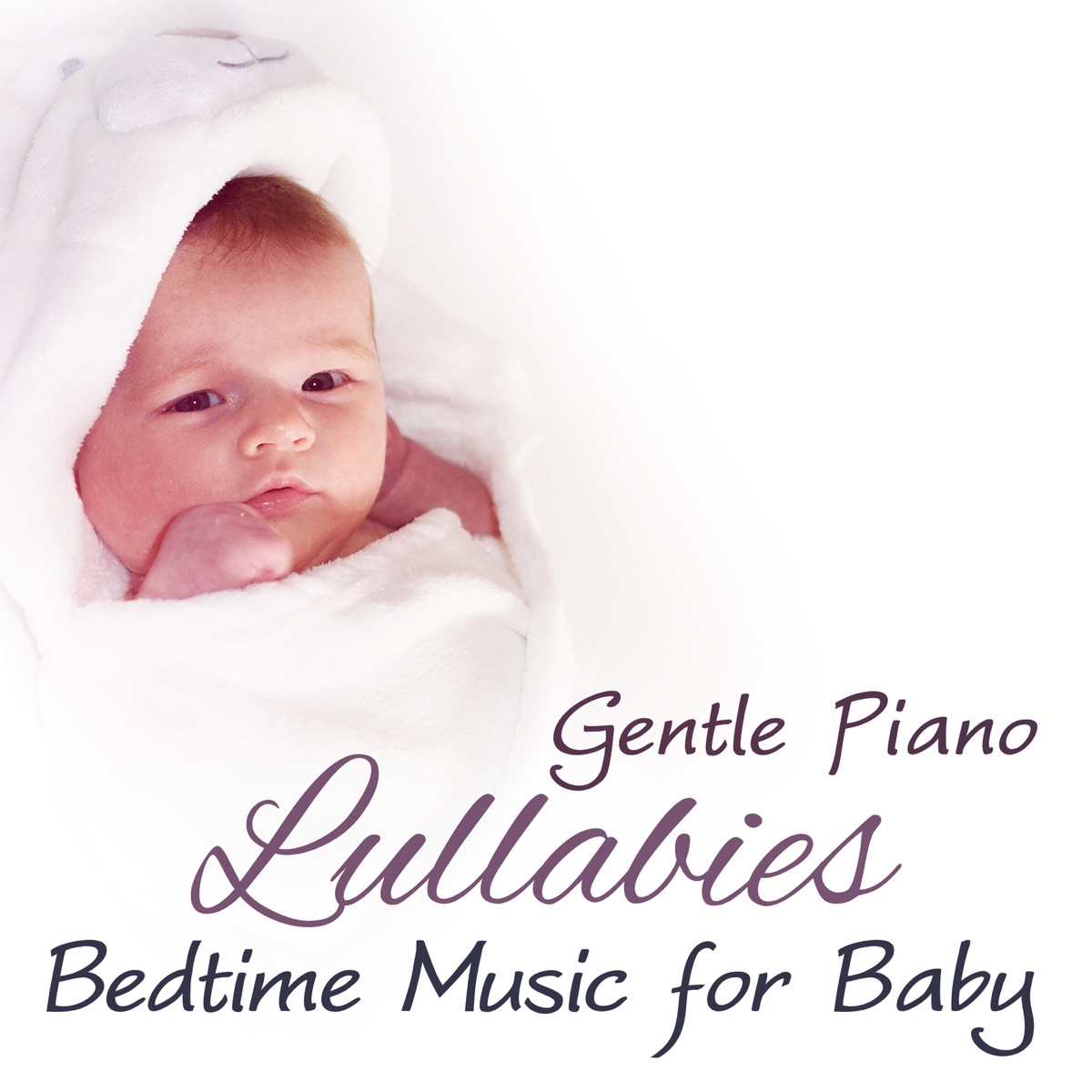 Gentle Piano Lullabies: Bedtime Music for Baby with Soft Instrumental Background Music to Help Your Baby Sleep Through the Night by Baby Lullabies Music Land album cover