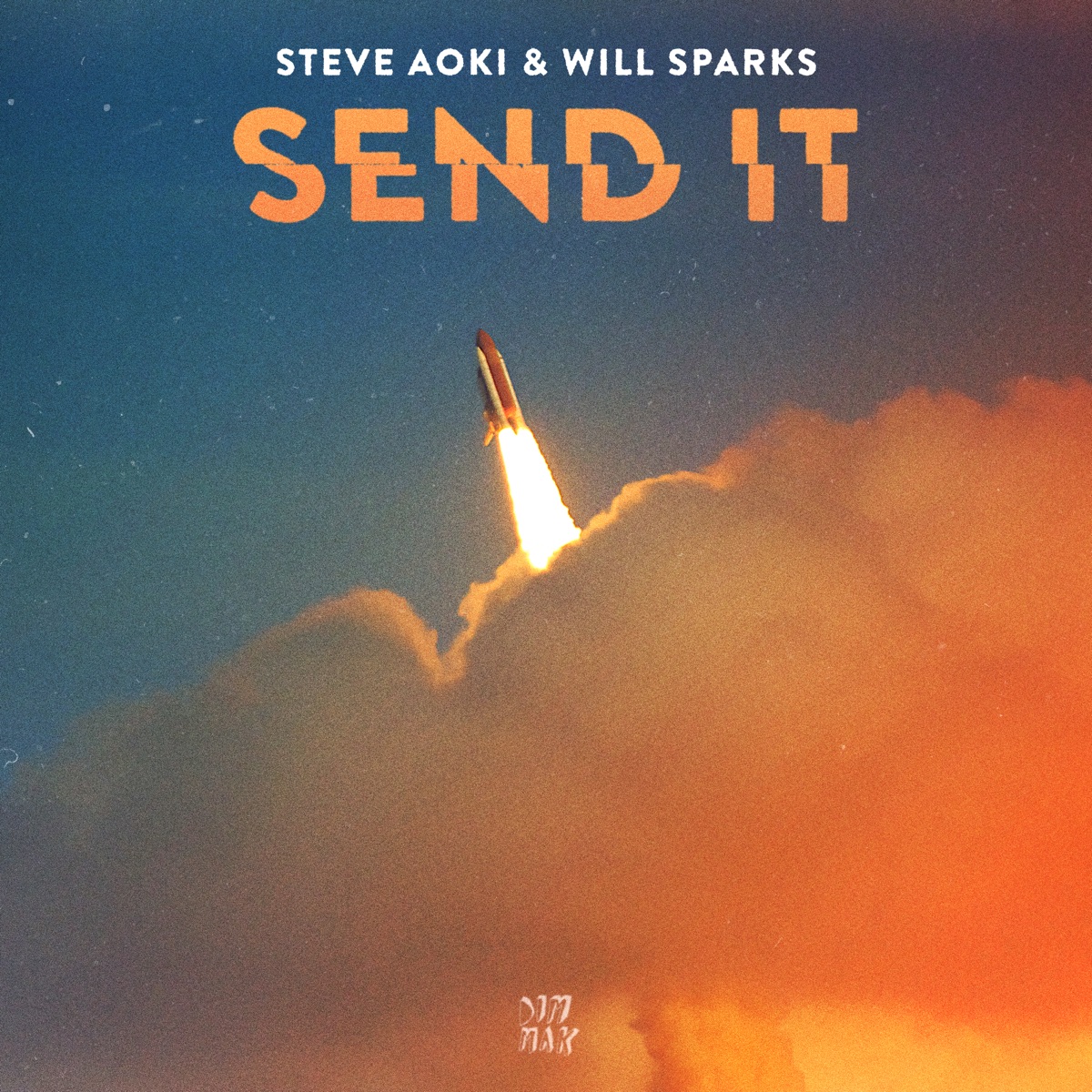 Send It - Single by Steve Aoki & Will Sparks album cover